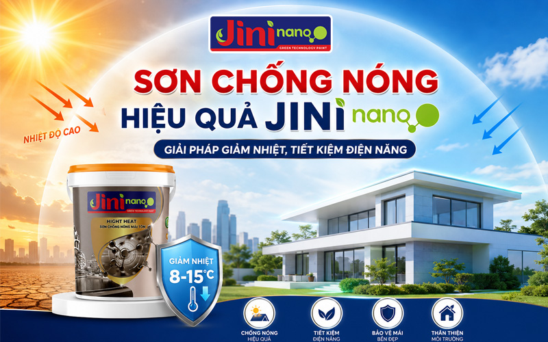 son-chong-nong-hieu-qua-jini-nano-giai-phap-giam-nhiet-tiet-kiem-dien-nang