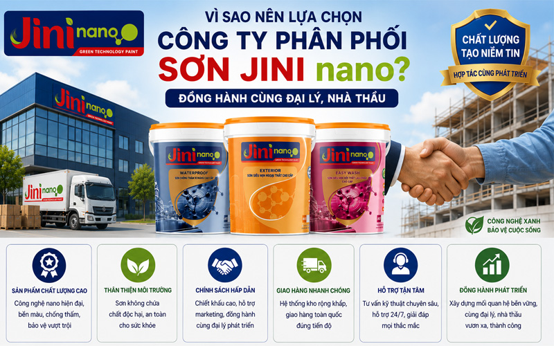 Vì sao nên lựa chọn Công ty phân phối sơn JINI nano?