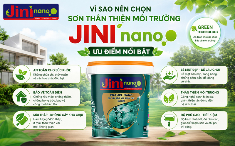 Ưu điểm nổi bật của sơn thân thiện môi trường JINI nano