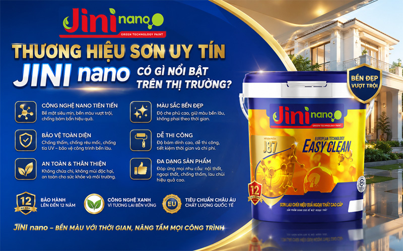 Thương hiệu sơn uy tín JINI nano có gì nổi bật trên thị trường?